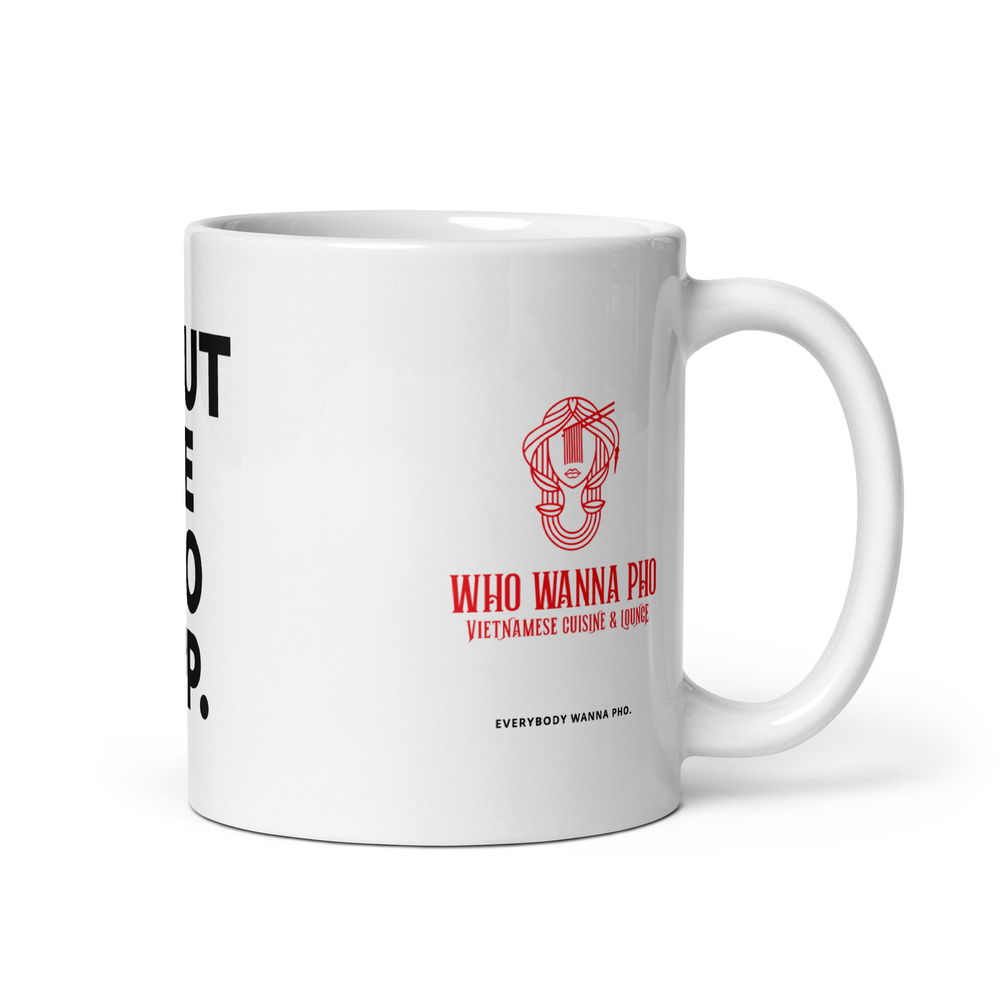 Shut The Pho Cup™ Mug - Image 5