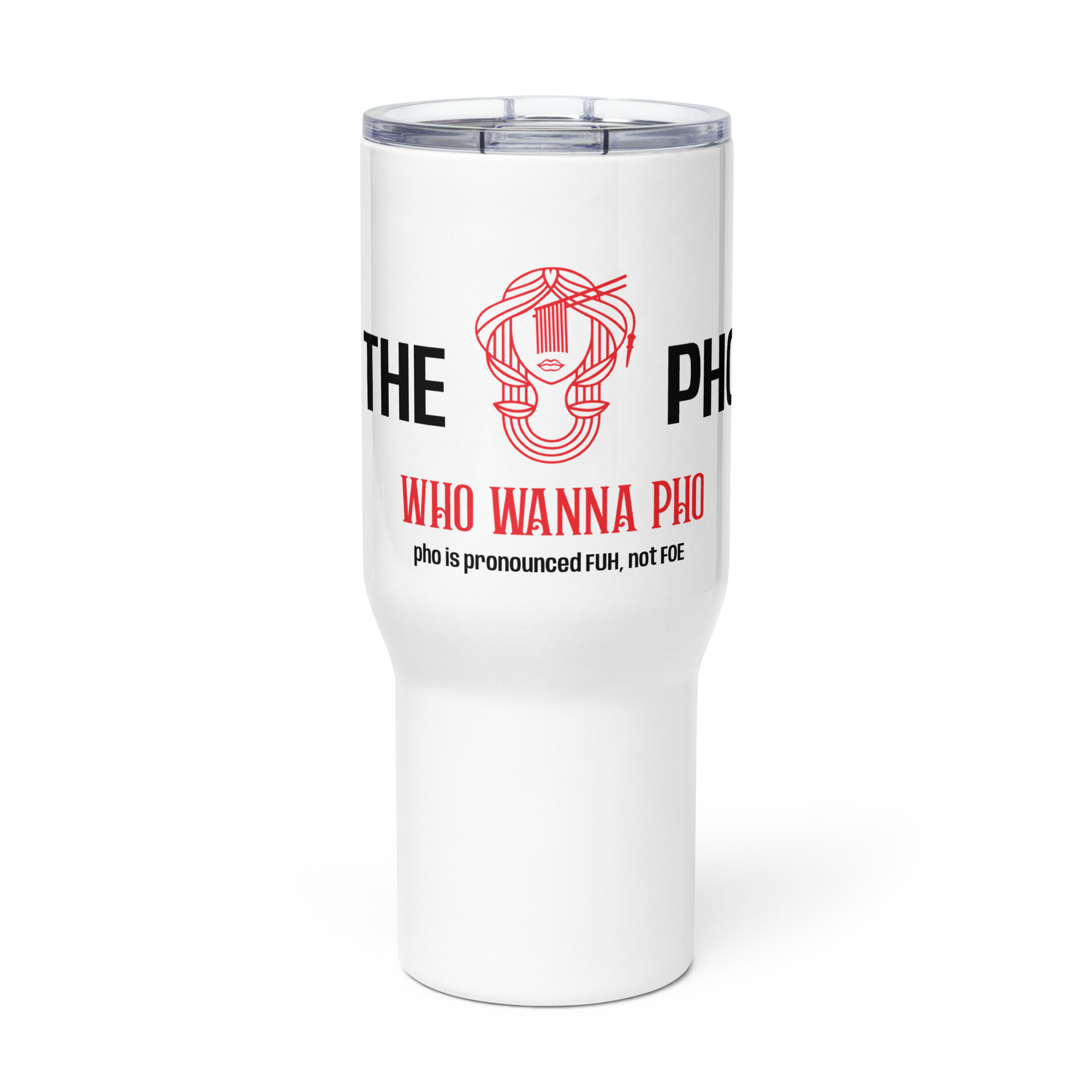 The "SHUT THE PHO CUP" Tumbler