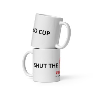 The SHUT THE PHO CUP™ Mug