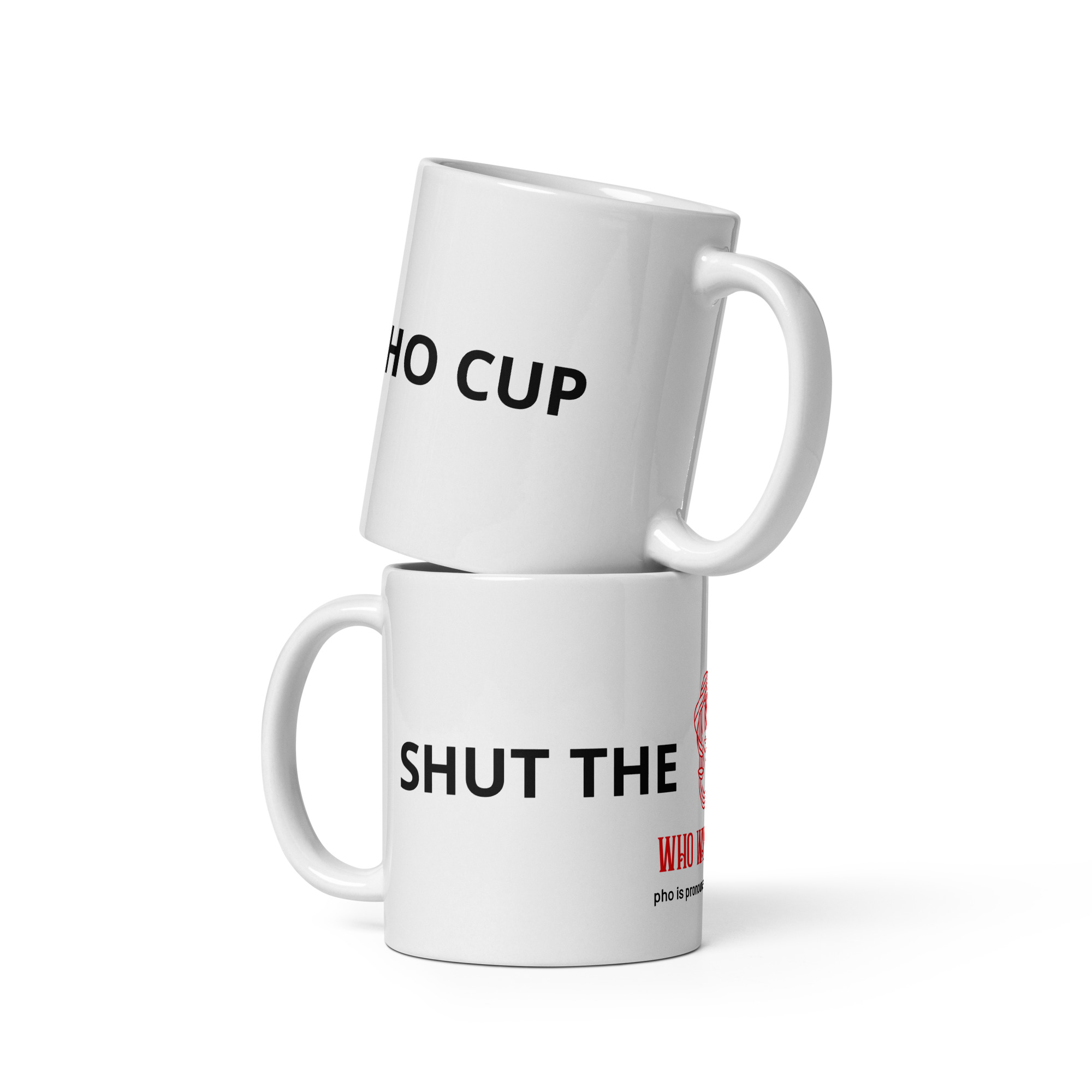 The SHUT THE PHO CUP™ Mug